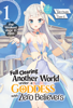 Full Clearing Another World under a Goddess with Zero Believers: Vol. 1 - Isle Osaki