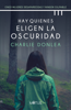 Hay quienes eligen la oscuridad (versión latinoamericana) - Charlie Donlea