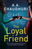 The Loyal Friend - A. A. Chaudhuri