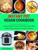 Instant Pot Vegan Cookbook - Fifi Simon