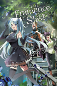 The Eminence in Shadow, Vol. 6 (manga) - Daisuke Aizawa, Anri Sakano, Touzai, Nathaniel Thrasher & Philip Christie