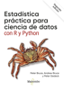 Estadística práctica para ciencia de datos con R y Python - Peter Bruce, Andrew Bruce & Peter Gedeck