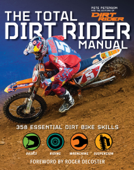 The Total Dirt Rider Manual - Pete Peterson & The Editors of Dirt Rider