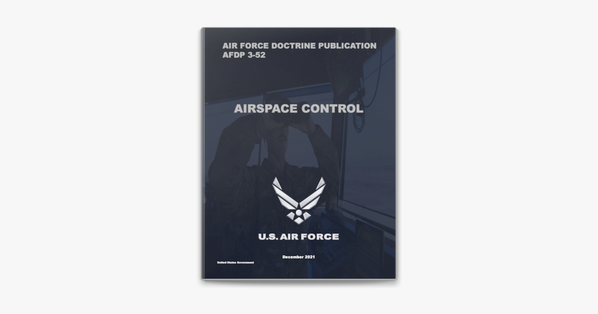 ‎Air Force Doctrine Publication AFDP 3-52 Airspace Control December ...