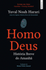Homo Deus: História Breve do Amanhã - Yuval Noah Harari