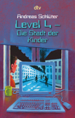 Level 4 - Die Stadt der Kinder - Andreas Schlüter