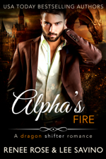 Alpha's Fire - Renee Rose &amp; Lee Savino Cover Art