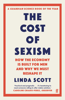 The Cost of Sexism - Professor Linda Scott