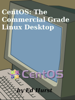 CentOS: The Commercial Grade Linux Desktop - Ed Hurst