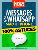 Messages & WhatsApp • 100% Astuces • Mac et iPhone - Christophe Schmitt