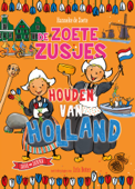 De Zoete Zusjes houden van Holland - Hanneke de Zoete