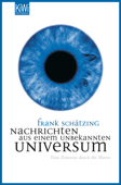 Nachrichten aus einem unbekannten Universum - Frank Schätzing