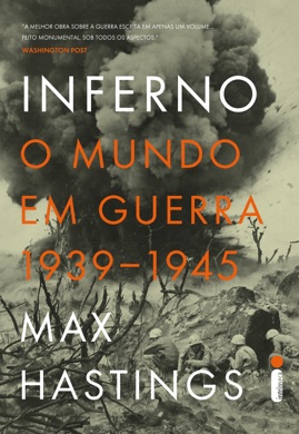 Capa do livro A Segunda Guerra Mundial - Uma História de Max Hastings