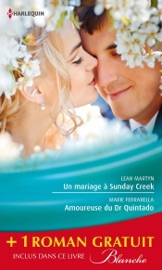 Un mariage à Sunday Creek - Amoureuse du Dr Quintado - Un cadeau pour le Dr Patterson - Leah Martyn, Marie Ferrarella & Alison Roberts by  Leah Martyn, Marie Ferrarella & Alison Roberts PDF Download