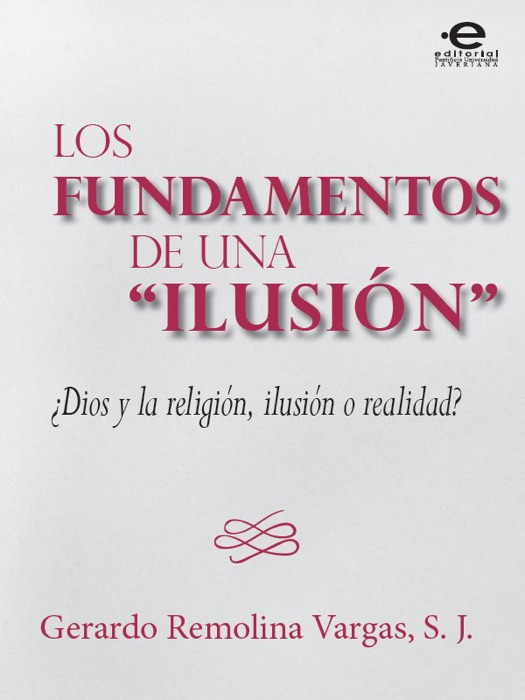 Los fundamentos de una “Ilusión”