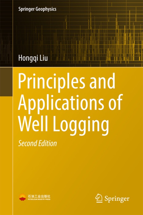 Principles and Applications of Well Logging