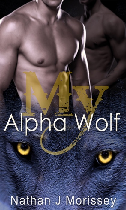 My Alpha Wolf: Complete