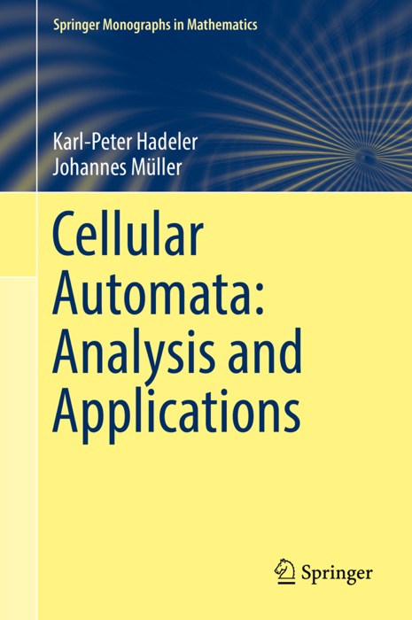 Cellular Automata: Analysis and Applications