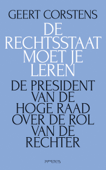 De rechtsstaat moet je leren - Geert Corstens & Reindert Kuiper