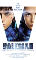 Luc Besson & Christie Golden - Valerian and the City of a Thousand Planets artwork