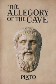 The Allegory of the Cave - Plato
