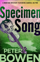 Peter Bowen - Specimen Song artwork