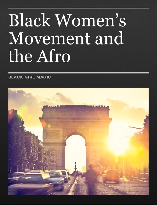 Black Women’s Movement and the Afro