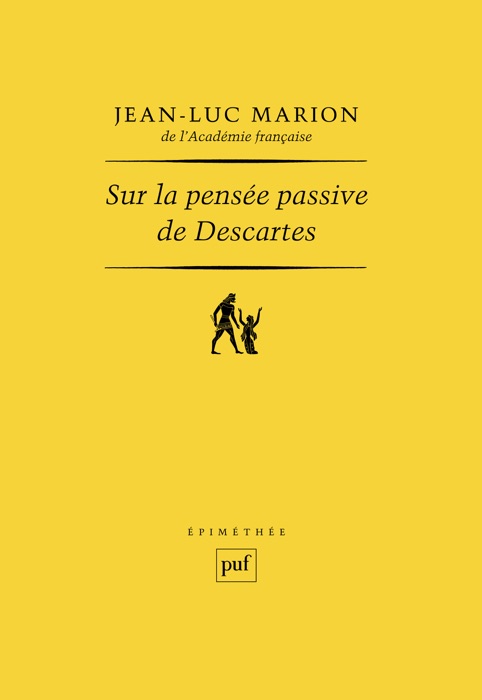 Sur la pensée passive de Descartes