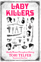 Tori Telfer - Lady Killers artwork