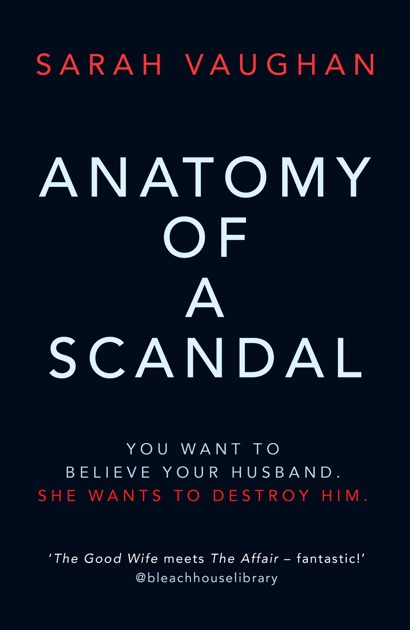 Anatomy of a Scandal by Sarah Vaughan on iBooks