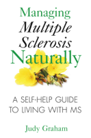 Judy Graham - Managing Multiple Sclerosis Naturally artwork