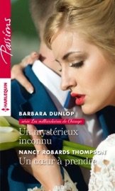 Un mystérieux inconnu - Un coeur à prendre - Barbara Dunlop & Nancy Robards Thompson by  Barbara Dunlop & Nancy Robards Thompson PDF Download