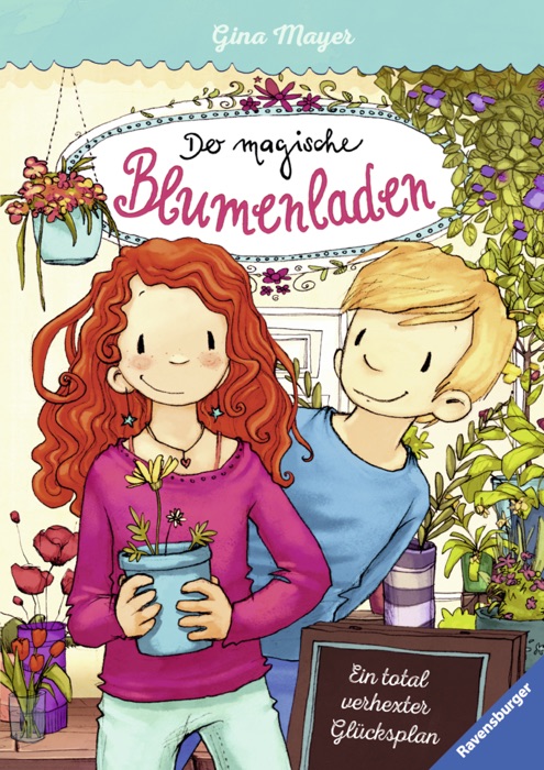 Der magische Blumenladen 2: Ein total verhexter Glücksplan