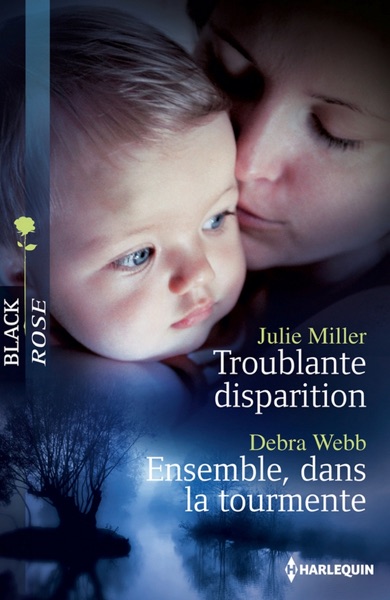 Troublante disparition - Ensemble, dans la tourmente