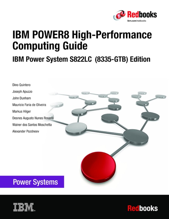 POWER8 High-performance Computing Guide IBM Power System S822LC (8335-GTB) Edition