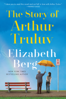 Elizabeth Berg - The Story of Arthur Truluv artwork