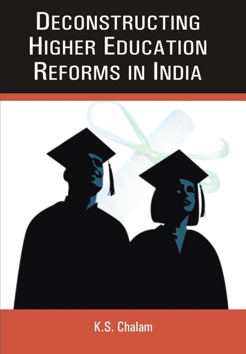 Deconstructing Higher Educational Reforms In India