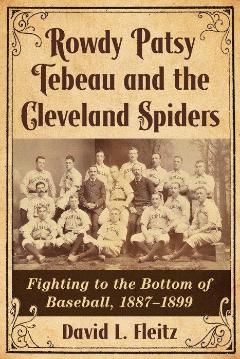 Rowdy Patsy Tebeau and the Cleveland Spiders