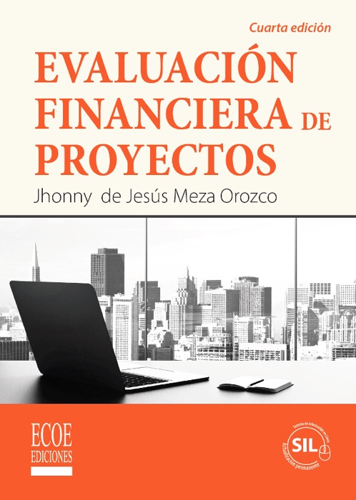 Evaluación financiera de proyectos: Cuarta edición