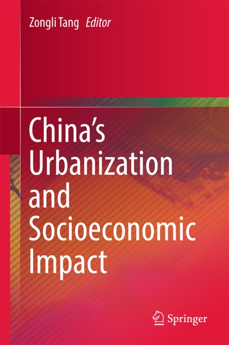 China’s Urbanization and Socioeconomic Impact
