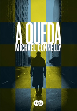 Capa do livro A Queda de Michael Connelly