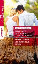 Le dilemme d'une amoureuse - Son mystérieux amant - Judy Duarte & Barbara Dunlop by  Judy Duarte & Barbara Dunlop PDF Download