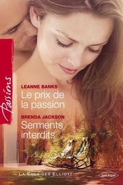 Le prix de la passion - Serments interdits (Harlequin Passions) - Leanne Banks & Brenda Jackson by  Leanne Banks & Brenda Jackson PDF Download