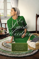 Amy Clipston, Beth Wiseman, Kathleen Fuller & Kelly Irvin - An Amish Heirloom artwork