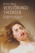 VERSTÖRUNGSTHEORIEN - Marlies Hübner