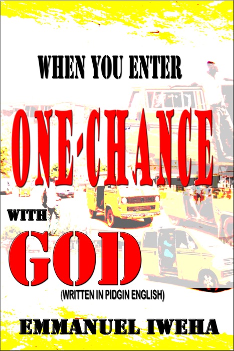 When You Enter One-chance With God