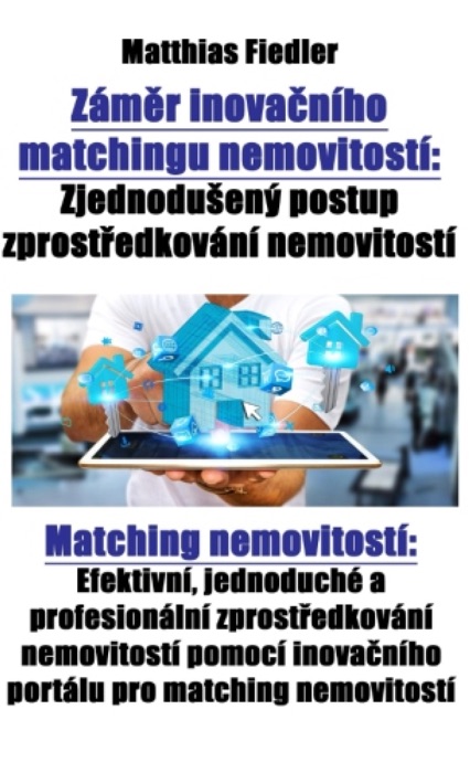 Záměr inovačního matchingu nemovitostí: Zjednodušený postup zprostředkování nemovitostí