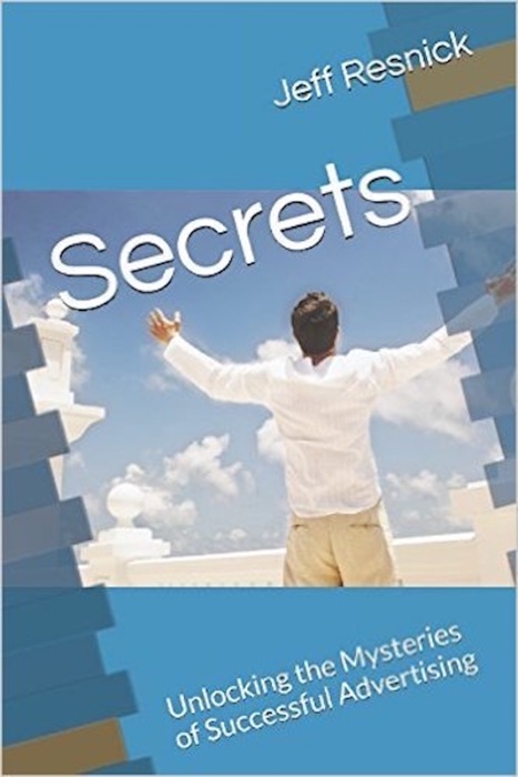 Secrets: Unlocking the Mysteries of Successful Advertising