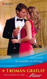 Le scandale en héritage - La force du souvenir - Caitlin Crews & Elizabeth Power by  Caitlin Crews & Elizabeth Power PDF Download