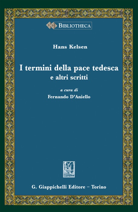 I termini della pace tedesca e altri scritti